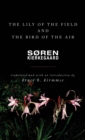 The Lily of the Field and the Bird of the Air : Three Godly Discourses - Book