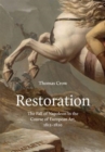 Restoration : The Fall of Napoleon in the Course of European Art, 1812-1820 - Book