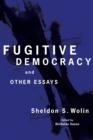 Fugitive Democracy : And Other Essays - Book