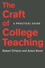 The Craft of College Teaching : A Practical Guide - Book