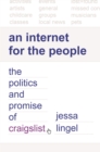 An Internet for the People : The Politics and Promise of craigslist - Book
