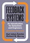 Feedback Systems : An Introduction for Scientists and Engineers, Second Edition - Book