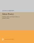 Silent Poetry : Deafness, Sign, and Visual Culture in Modern France - eBook