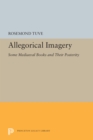 Allegorical Imagery : Some Mediaeval Books and Their Posterity - eBook