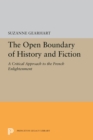 The Open Boundary of History and Fiction : A Critical Approach to the French Enlightenment - eBook