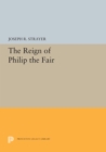The Reign of Philip the Fair - eBook