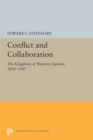 Conflict and Collaboration : The Kingdoms of Western Uganda, 1890-1907 - eBook