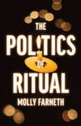 The Politics of Ritual - Book