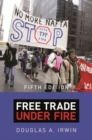 Free Trade under Fire : Fifth Edition - Book