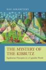 The Mystery of the Kibbutz : Egalitarian Principles in a Capitalist World - Book
