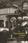 The Transatlantic Indian, 1776-1930 - Book