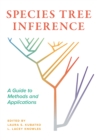 Species Tree Inference : A Guide to Methods and Applications - Book