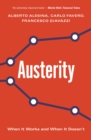 Austerity : When It Works and When It Doesn't - Book