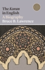 The Koran in English : A Biography - Book