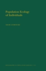 Population Ecology of Individuals. (MPB-25), Volume 25 - eBook