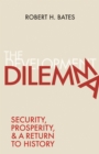The Development Dilemma : Security, Prosperity, and a Return to History - Book