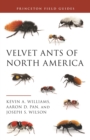 Velvet Ants of North America - Book