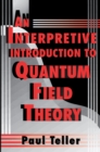 An Interpretive Introduction to Quantum Field Theory - eBook