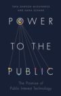 Power to the Public : The Promise of Public Interest Technology - Book