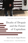 Deaths of Despair and the Future of Capitalism - Book