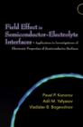 Field Effect in Semiconductor-Electrolyte Interfaces : Application to Investigations of Electronic Properties of Semiconductor Surfaces - eBook