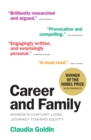 Career and Family : Women’s Century-Long Journey toward Equity - Book