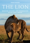 The Lion : Behavior, Ecology, and Conservation of an Iconic Species - eBook