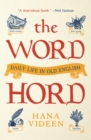 The Wordhord : Daily Life in Old English - Book