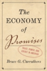 The Economy of Promises : Trust, Power, and Credit in America - Book