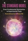 The Standard Model : From Fundamental Symmetries to Experimental Tests - Book