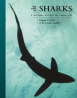 The Lives of Sharks : A Natural History of Shark Life - Book