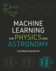 Machine Learning for Physics and Astronomy - eBook