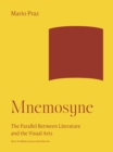 Mnemosyne : The Parallel Between Literature and the Visual Arts - Book
