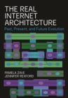 The Real Internet Architecture : Past, Present, and Future Evolution - Book