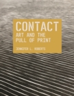 Contact: Art and the Pull of Print - Book