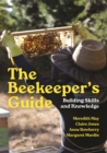 The Beekeeper's Guide : Building Skills and Knowledge - Book