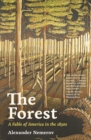 The Forest : A Fable of America in the 1830s - Book