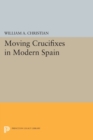 Moving Crucifixes in Modern Spain - Book