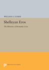 Shelleyan Eros : The Rhetoric of Romantic Love - Book