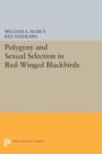 Polygyny and Sexual Selection in Red-Winged Blackbirds - Book