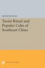 Taoist Ritual and Popular Cults of Southeast China - Book