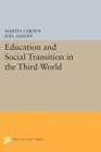 Education and Social Transition in the Third World - Book