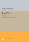 Fatal Years : Child Mortality in Late Nineteenth-Century America - Book
