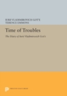 Time of Troubles : The Diary of Iurii Vladimirovich Got'e - Book