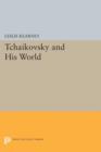 Tchaikovsky and His World - Book
