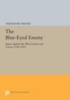 The Blue-Eyed Enemy : Japan against the West in Java and Luzon, 1942-1945 - Book