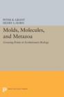 Molds, Molecules, and Metazoa : Growing Points in Evolutionary Biology - Book