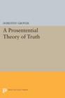 A Prosentential Theory of Truth - Book