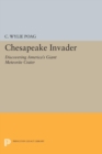 Chesapeake Invader : Discovering America's Giant Meteorite Crater - Book