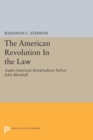 The American Revolution In the Law : Anglo-American Jurisprudence before John Marshall - Book